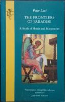 The Frontiers of Paradise: Study of Monks and Monasteries