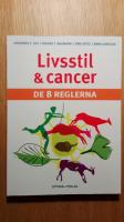 Livsstil och cancer : de 8 reglerna