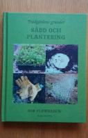 Tr&auml;dg&aring;rdens grunder : s&aring;dd och plantering