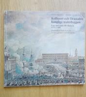 Bollhuset och Dramaten : kungliga teaterbyggen fr&aring;n Adelcrantz till Lilljekvist 1753-1908