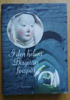 I den heliga Birgitta fotsp&aring;r