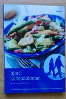 Hj&auml;rt-k&auml;rlsjukdomar : m&aring; bra och &auml;t gott