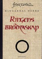 Ringens br&ouml;draskap : f&ouml;rsta delen av Ringarnas herre
