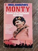 Monty: Master of the Battlefield 1942&ndash;1944