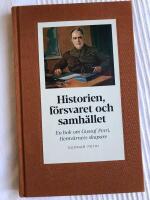 Historien, f&ouml;rsvaret och samh&auml;llet : En bok om Gustaf Petri, Hemv&auml;rnets skapare