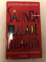 S&aring;lunda talade Bellavista : om Neapel, k&auml;rlek och frihet