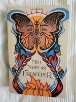 Mitt namn &auml;r Firekeeper