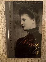 Alma Mahler eller Konsten att vara &auml;lskad