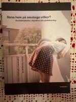 Rena hem p&aring; smutsiga villkor? : Hush&aring;llstj&auml;nster, migration och globalisering