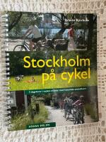 Stockholm p&aring; cykel : 5 dagsturer i vackra milj&ouml;er med historiska sev&auml;rdheter : s&ouml;dra delen