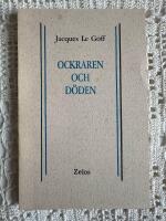 Ockraren och d&ouml;den : ekonomi och religion p&aring; medeltiden