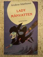 Lady M&aring;nvatten : den elakaste h&auml;xan