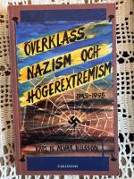 &Ouml;verklass, nazism och h&ouml;gerextremism : 1945-1995
