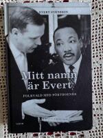 Mitt namn &auml;r Evert : Folkvald med f&ouml;rtroende
