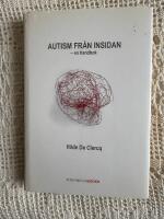 Autism fr&aring;n insidan : en handbok