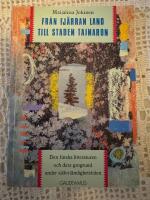 Fr&aring;n fj&auml;rran land till staden Tainaron - den finska litteraturen och dess grogrund under sj&auml;lvst&auml;ndighetstiden
