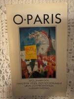 O, Paris : Apollinaire och hans epok i poesi, bild och dokument