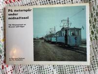 P&aring; metersp&aring;r under midnattssol : till 75-&aring;rsminnet av Kirunas sp&aring;rv&auml;gar