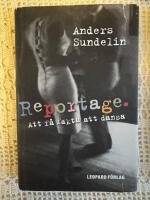 Reportage : att f&aring; fakta att dansa