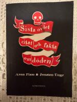 Sista ordet : citat och fakta om d&ouml;den