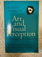Art and visual perception : a psychology of the creative eye