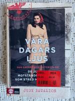 V&aring;ra dagars ljus : den ober&auml;ttade historien om de judiska motst&aring;ndskvinnorna som stred mot nazismen