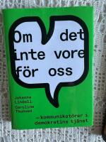 Om det inte vore f&ouml;r oss &ndash; kommunikat&ouml;rer i demokratins tj&auml;nst