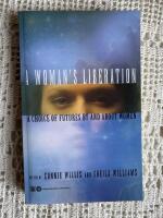 A Woman's Liberation: A Choice of Futures by and About Women 