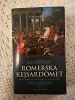 Romerska kejsard&ouml;met : fr&aring;n Augustus till Konstantin den store