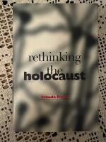 Rethinking the Holocaust 