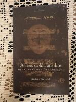 Asiens dolda ansikte : Djup - Dynamik - Demokrati