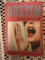 R&ouml;sten : s&aring; talar den till oss