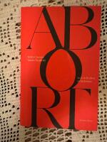 Abort : 50 &aring;r av fri abort, 50 ber&auml;ttelser