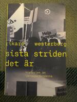Sista striden det &auml;r : historien om l&ouml;ntagarfonderna