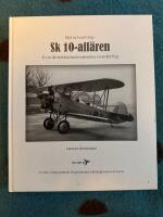 Myt och sanning i Sk 10-aff&auml;ren - en av de st&ouml;rsta kontroverserna i svenskt flyg