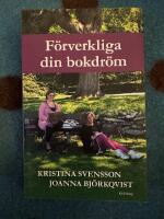 F&ouml;rverkliga din bokdr&ouml;m