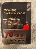 Mina egna Stockholmsp&auml;rlor : 70-talet i text och bild