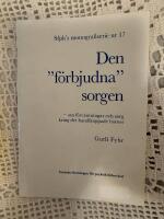 Den "f&ouml;rbjudna" sorgen - om f&ouml;rv&auml;ntningar ooch sorg kring det handikappade barnet