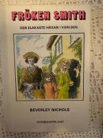 Fr&ouml;ken Smith : den elakaste h&auml;xan i v&auml;rlden