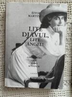 Lite dj&auml;vul, lite &auml;ngel : Strindberg och hans kvinnor