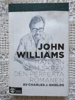 John Williams - mannen som skrev den perfekta romanen