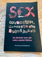 Sexualitet, samtycke och relationer : en l&auml;robok som g&ouml;r sv&aring;ra samtal l&auml;ttare