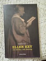 Ellen Key om b&ouml;cker och l&auml;sning - en studie