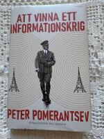 Att vinna ett informationskrig : mannen som &ouml;verlistade Hitler