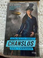 Chansl&ouml;s: En bok om Alexia Tarabotti