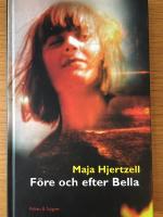 F&ouml;re och efter Bella