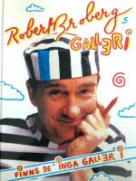 Robert Brobergs galleri finns de' inga galler i