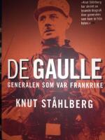 De Gaulle : generalen som var Frankrike