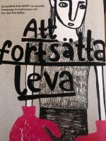 Att forts&auml;tta leva : en handbok fr&aring;n HOPP om sexuella &ouml;vergrepp, konsekvenser och hur man kan hj&auml;lpa