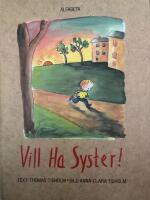 Vill ha syster!